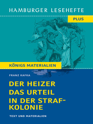 cover image of Der Heizer, Das Urteil, In der Strafkolonie (Textausgabe)